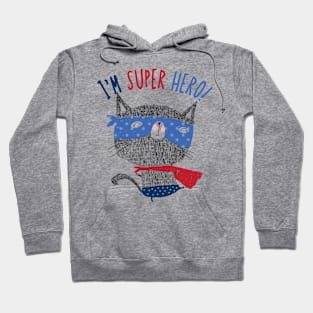 I'm Super Hero Hoodie